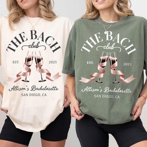 Custom Bachelorette Party Shirt, Comfort Colors Personalized Location Bridesmaid gifts, The Bride Bach Club, Bridal Shower Matching Shirts