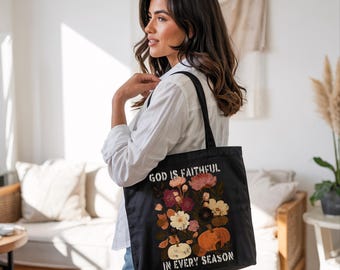 God Is Faithful In Every Season Tote bag: Religious Christian bag for Women, Fall Thanksgiving Christmas Easter Gifts for Friends and Family
