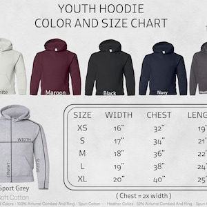 May include: Youth hoodie size chart with colour options in white, maroon, black, navy, and heather dark grey. The chart shows sizes XS, S, M, L, and XL with corresponding width, chest, and length measurements in inches.