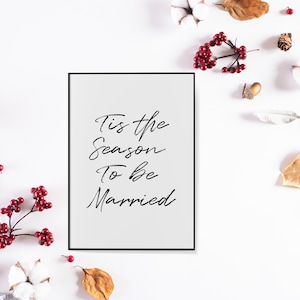 DIY Tis The Season To Get Married Sign, Christmas Wedding Template, Editable Printable Wedding Signage, Instant Download
