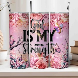 GOD is My Strength Christian Bible Verse 20oz Tumbler Design, Use in Canva JPG Sublimation Tumbler, Digital Tumbler Wrap, Works 30oz Tumbler