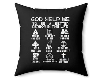 Personalized Pillow GOD Help Me to Be A Better Person Pillow Religious Pillow Inspirational Gift for Christian Home Decor Engagement Present