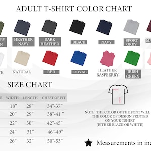 May include: Adult t-shirt color chart with various colors including military green, navy, and black. The size chart shows measurements in inches for width, length, and chest of fit, ranging from size S to 2XL.