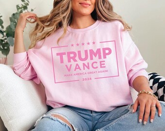 Pink Trump Vance 2024 Sweatshirt, 24 President Election Pink Trump Vance 2024 Sweatshirt, 24 President Election