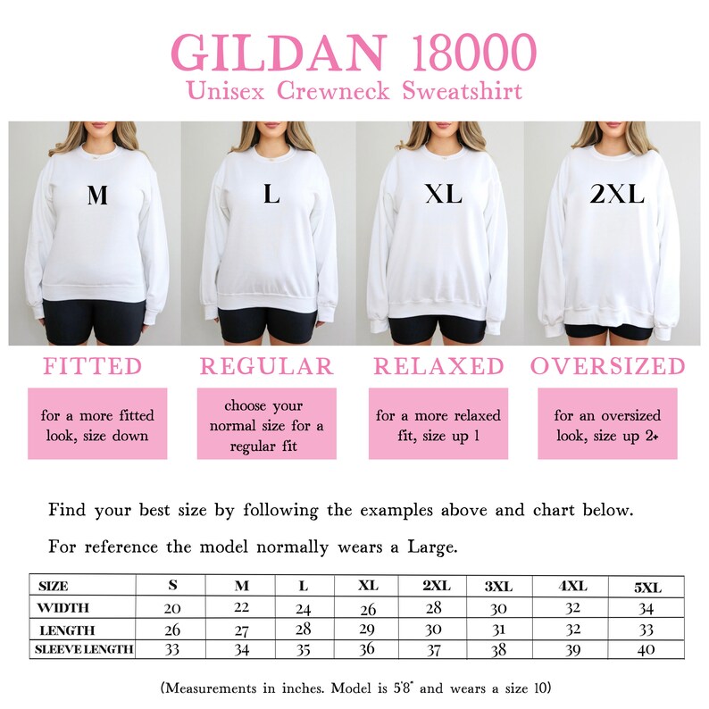 May include: Size chart for Gildan 18000 unisex crewneck sweatshirts. The chart shows measurements in inches for width, length, and sleeve length for sizes S through 5XL. The model is 5'8" and wears a size 10.
