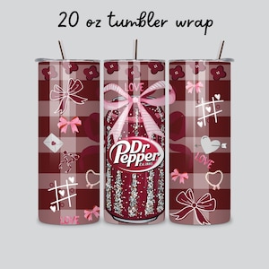 Dr Pepper Coquette Preppy TUMBLER Wrap Digital 20 OZ sublimation design. New cup design . Super cute.