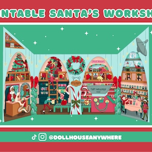 May include: Printable papercraft dollhouse of Santa's workshop with a green exterior and a red roof. The dollhouse features a toy shop, gift wrapping station, and a workshop with elves working. The dollhouse is decorated with Christmas trees, candy canes, and a wreath. The text "@DOLLHOUSEANYWHERE" is at the bottom of the image.