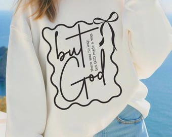 But, GOD SVG and PNG (Digital File Only)