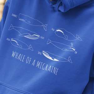 Whale of a Migraine Hoodie, Headache Sick Cute Spoonie Sweatshirt, Invisible Chronic Illness Hidden Disability Dizzy Brain Pain Warrior Gift