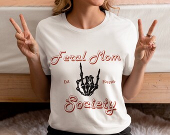 Camiseta Feral Mom Vibes, Camiseta Mama Vibes, Camiseta Esqueleto