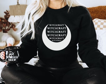 Witchcraft Crescent Moon Sweathshirt, Witchcraft Sweathshirt, Mystical Clothing, Withy Clothing, WItchy Gift