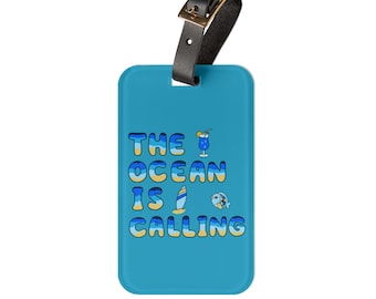 Ocean Calling Luggage Tag: Beach Vacation Travel Accessory