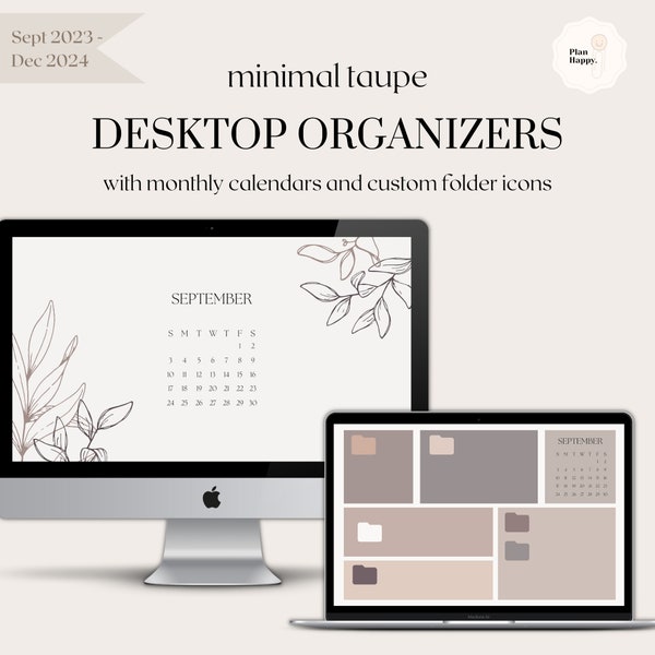 Desktop Wallpaper Organizers with Monthly Calendar (Sept 2023 - Dec 2024) + Folder Icons | Minimal Taupe | School, Work, Student, Mac