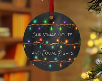 Christmas Lights and Equal Rights Ornament - Holiday Stocking Stuffer - Metal Gift Tag - Feminist Gift