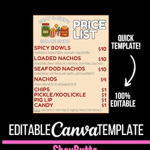 May include: A snack shop price list template with the text "Shay & Nuk's" and "Snack Shop". The menu includes spicy bowls, loaded nachos, seafood nachos, nachos, chips, pickle/koolickle, pig lip, and candy. The template is 100% editable.