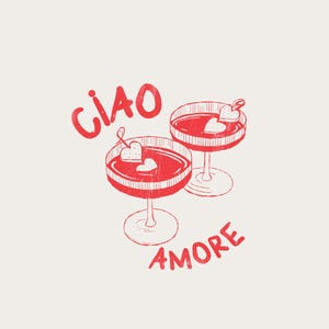 K&ouml;nnte beinhalten: Illustration von zwei roten Cocktails mit herzf&ouml;rmigen Garnierungen. Die Worte "CIAO AMORE" sind rot &uuml;ber und unter den Gl&auml;sern geschrieben. Das Bild hat einen Vintage-Stil und ist handgezeichnet, ideal f&uuml;r Valentinstag oder romantische Themen.
