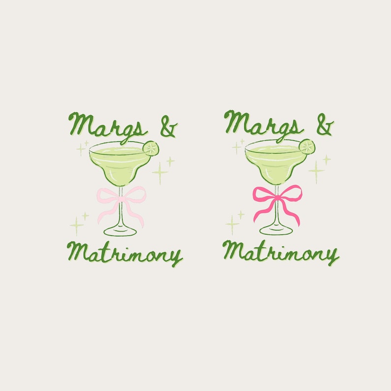 May include: Two illustrations of margarita glasses with the text "Margs & Matrimony" in green. Each glass is filled with a light green liquid and garnished with a lime slice. A pink bow adorns the stem of each glass.