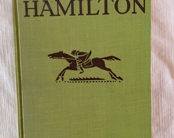 Alexander Hamilton by Howard Hicks First Edition 1928 copyright Hard Cover