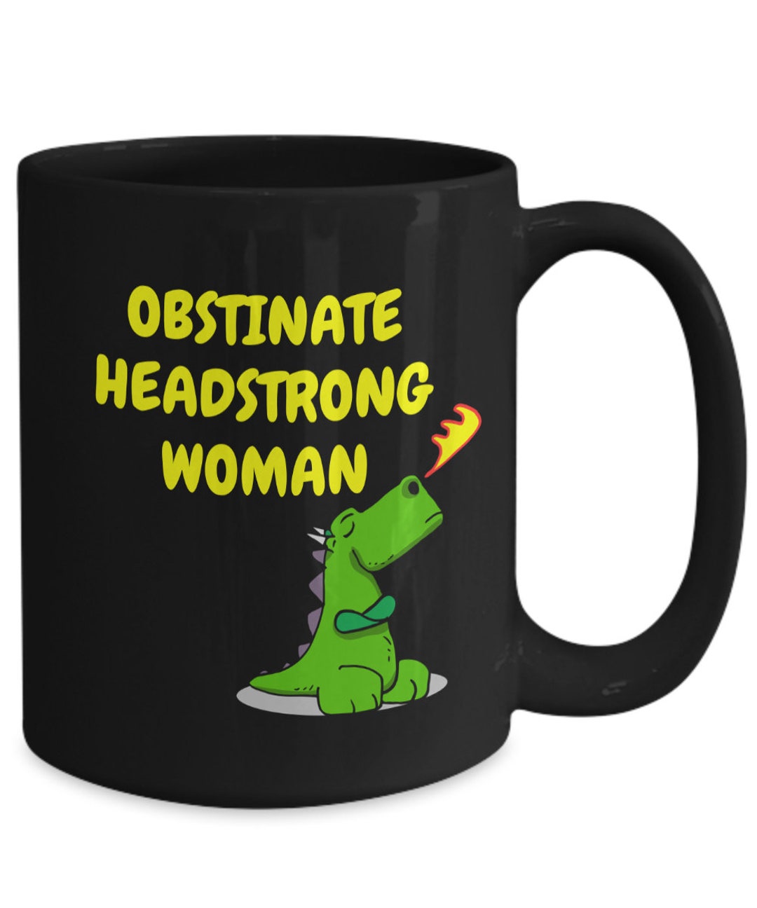 Obstinate Headstrong Woman Like Mother Like Daughter Oh Crap Mug Cup by