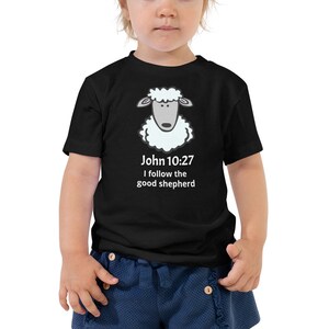 John 10:27 I follow the Good Shepherd Toddler Short Sleeve Tee