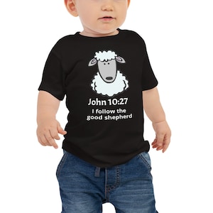 John 10:27 I follow the Good Shepherd Baby Jersey Short Sleeve Tee