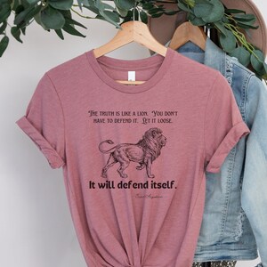 Saint Augustine Quote Shirt, &quot;The truth is like a lion.  You don&#39;t have to defend it.  Let it loose.  It will defend itself.&quot; Catholic Shirt