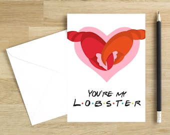 Friends Valentines Day Card | Friends Lobster Card | Print From Home | You're My Lobster | Lobster Valentine | Ross and Rachel | Printable