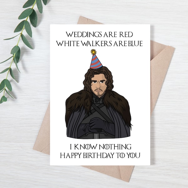 Game of Thrones Birthday Card | Jon Snow Birthday Card | Funny Jon Snow Quote | I Know Nothing | Print From Home | Funny Game of Thrones