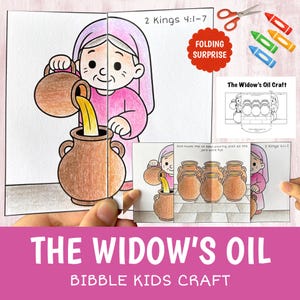 May include: A colorful, illustrated Bible craft titled "The Widow's Oil." The image shows a cartoon of a woman pouring oil into a jar. The text "FOLDING SURPRISE" is visible, along with the Bible verse "2 Kings 4:1-7."