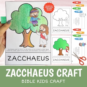 May include: A paper craft activity sheet featuring a colored illustration of Zacchaeus in a tree and Jesus below. The text reads Zacchaeus was too short to see Jesus, so he climbed a tree. Jesus called his name, and ZACCHAEUS is printed below.