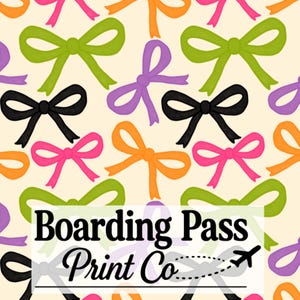 May include: A repeating pattern of hand-drawn bows in black, bright pink, lime green, orange, and purple on a cream background. A white rectangular overlay features the black text Boarding Pass Print Co with a small airplane icon and dashed line.