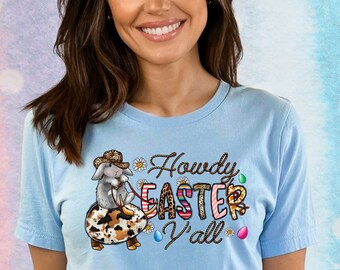 Howdy Easter Y'all Shirt, Western Easter Shirt, Cowgirl Rodeo Easter Bunny Shirt, Easter Shirts For Women, Country Easter, Cute Easter Gift