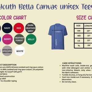 May include: Youth Bella Canvas unisex t-shirts in a variety of colors, including black, navy, red, dark heather grey, true royal, berry, heather forest, kelly, heather columbia blue, athletic heather, and white. The size chart shows the length and height measurements for each size: small, medium, large, and extra large. The product description includes details about the fabric composition, weight, and care instructions.