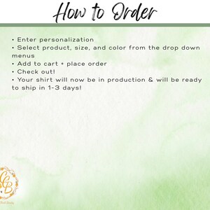 May include: A light green instructional graphic with the heading How to Order. The text lists steps: Enter personalization, Select product, size, and color from the drop down menus, Add to cart + place order, Check out!, Your shirt will now be in production & will be ready to ship in 1-3 days!. A small logo with a yellow chick and the letters CCB is in the corner.