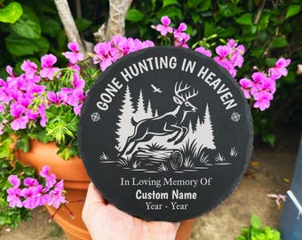 Gone Hunting in Heaven Memorial Stone Memory of Hunter Sympathy Garden Stones Laser Engraved