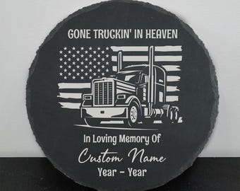 Truck Driver Memorial Stone Gone Truckin' in Heaven Loving Memory for Trucker Laser Engraved