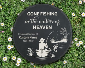 Gone Fishing Memorial Garden Stone Sympathy Loss of Fisherman Dad Husband Grandpa Laser Engraved