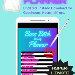 May include: A digital planner app displayed on a tablet screen. The planner is titled "Boss Bitch Weekly Planner" with a neon pink and blue colour scheme. The days of the week are listed in a column on the left side of the screen. The text "HYPER-LINKED PAGES" is in a black starburst shape on the right side of the screen.