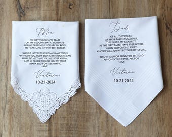 May include: Two white handkerchiefs with lace trim and black text. The text on the left handkerchief reads "Mom" and includes a message to the mother of the bride. The text on the right handkerchief reads "Dad" and includes a message to the father of the bride. Both handkerchiefs include the name "Victoria" and the date "10-21-2024".