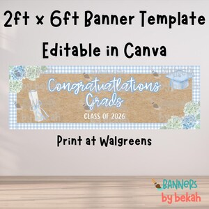 May include: A graduation banner template, 2ft x 6ft, with the text "Congratulations Grads Class of 2026". The banner has a light blue and white gingham border, a light brown center, and watercolor illustrations.