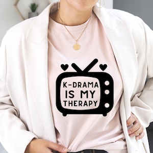 Korean Drama Shirt, K-Drama Shirt, Korea Shirt,K Drama Addict Gift,Korean Movie Shirt, K-Drama Tee,Korean Series Tee,Korean Drama Lover Gift