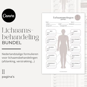 Puede incluir: Un paquete de 11 páginas de formularios de medición corporal en holandés. Los formularios incluyen secciones para mediciones de cuello, brazo, cadera, muslo y pantorrilla. El logotipo de Canva está en la esquina superior izquierda y el título "Lichaams-behandeling BUNDEL".