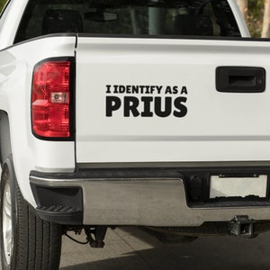 Prius Funnt Sticker I Identify as A Prius Vinyl Decal, Funny Sticker, Hybrid Humour, Car ...