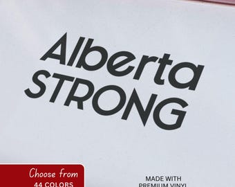 Calcomanía de vinilo "Alberta Strong", calcomanía del orgullo canadiense para autos y portátiles