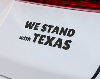 We Stand with Texas Decal | VINYL DECAL | Stand with Texas Sticker | Car Laptop Decal | Truck Decal | SUV Decal | Custom Vinyl Car Decal