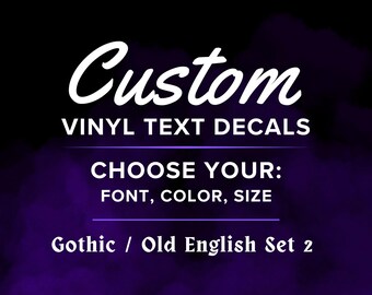 Adesivos personalizados em vinil com texto gótico em inglês antigo - Escolha sua fonte, cor e tamanho. Adesivos personalizados, letras em vinil para carro, laptop e janela.
