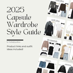 2025 Capsule Wardrobe Guide: Outfit Ideas & Closet Essentials