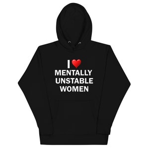 Sweat à capuche femme mentalement instable