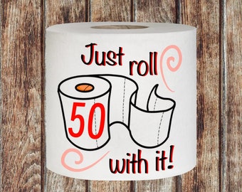 Novelty 50th Birthday Printed Toilet Roll Just Roll