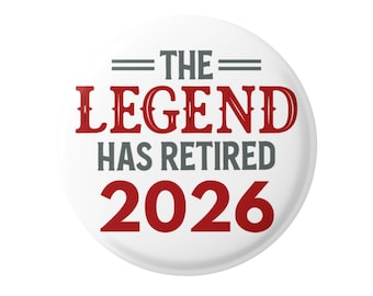 Badge The Legend Has Retired 2026 - Pensioenfeestspeld glanzend variatie afdrukgrootte
